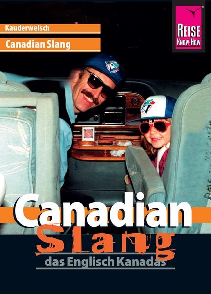 Canadian Slang Reiseliteratur/Bücher Kanada Osten
